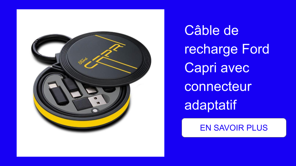 Câble de recharge Ford Capri avec connecteur adaptatif